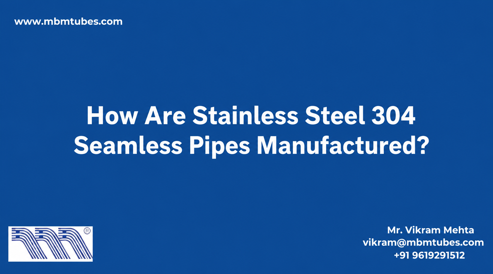 Stainless steel pipes manufacturing
