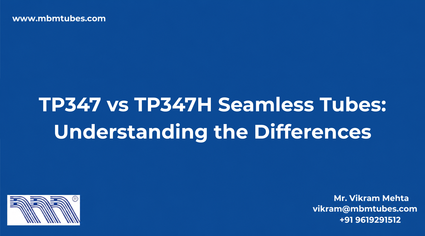 TP347 vs TP347H Seamless Tubes: Understanding the Differences